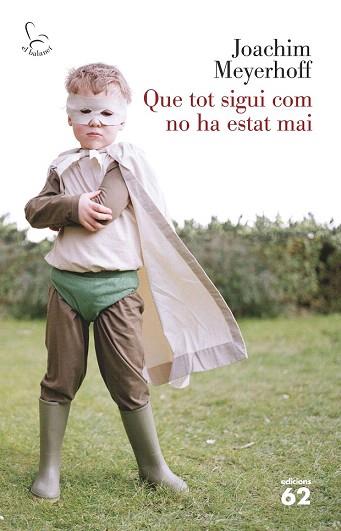 QUE TOT SIGUI COM NO HA ESTAT MAI | 9788429773835 | JOACHIM MEYERHOFF | Llibres Parcir | Llibreria Parcir | Llibreria online de Manresa | Comprar llibres en català i castellà online