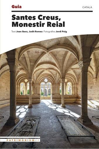 SANTES CREUS, MONESTIR REIAL | 9788484789451 | PUIG CASTELLANO, JORDI / IBARZ, JOAN / ROMEU, JUDIT | Llibres Parcir | Llibreria Parcir | Llibreria online de Manresa | Comprar llibres en català i castellà online