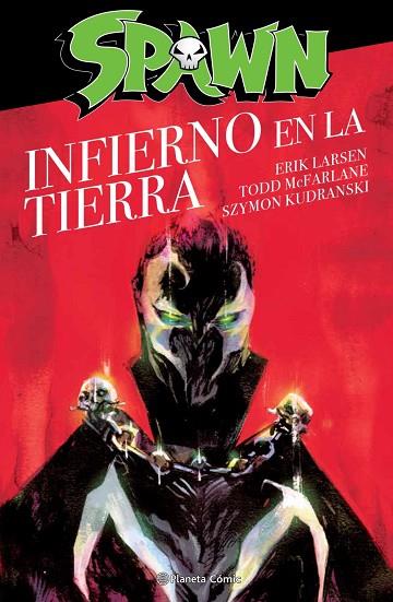 SPAWN EL INFIERNO EN LA TIERRA | 9788413411507 | MCFARLANE, TODD/LARSEN, ERIK | Llibres Parcir | Librería Parcir | Librería online de Manresa | Comprar libros en catalán y castellano online