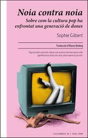 NOIA CONTRA NOIA | 9788410487659 | GILBERT, SOPHIE | Llibres Parcir | Llibreria Parcir | Llibreria online de Manresa | Comprar llibres en català i castellà online