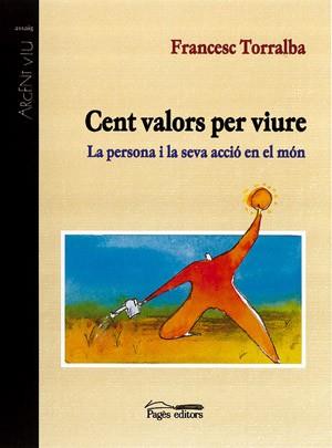 CENT VALORS PER VIURE | 9788479358655 | TORRALBA | Llibres Parcir | Llibreria Parcir | Llibreria online de Manresa | Comprar llibres en català i castellà online