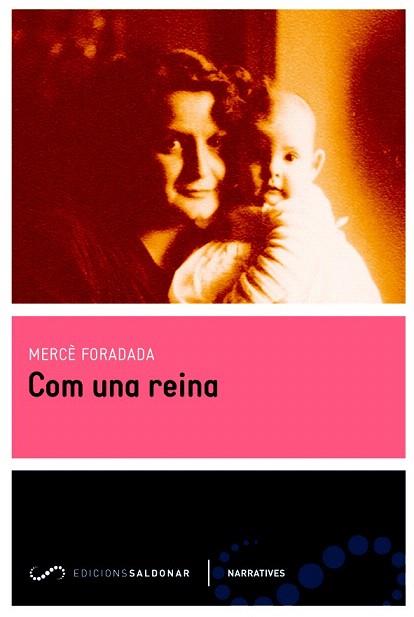 COM UNA REINA | 9788494116490 | FORADADA, MERCÈ | Llibres Parcir | Librería Parcir | Librería online de Manresa | Comprar libros en catalán y castellano online