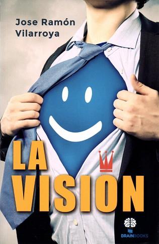 LA VISIóN | 9788494459535 | VILARROYA GABIOLA, JOSE RAMóN | Llibres Parcir | Librería Parcir | Librería online de Manresa | Comprar libros en catalán y castellano online