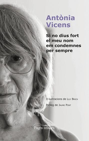 SI NO DIUS FORT EL MEU NOM EM CONDEMNES PER SEMPRE | 9788413031675 | VICENS PICORNELL, ANTÒNIA | Llibres Parcir | Librería Parcir | Librería online de Manresa | Comprar libros en catalán y castellano online
