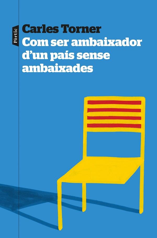 COM SER AMBAIXADOR D'UN PAÍS SENSE AMBAIXADES | 9788498096057 | TORNER, CARLES | Llibres Parcir | Librería Parcir | Librería online de Manresa | Comprar libros en catalán y castellano online