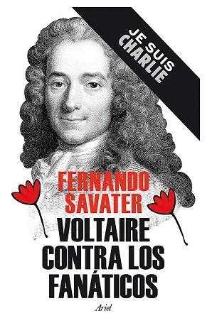 VOLTAIRE CONTRA LOS FANÁTICOS | 9788434422346 | FERNANDO SAVATER | Llibres Parcir | Librería Parcir | Librería online de Manresa | Comprar libros en catalán y castellano online