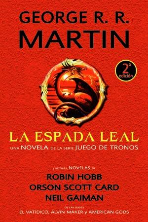 La espada leal y otras novelas | 9788490181485 | Martin, George R.R/Hobb, Robin/Card, Orson Scott/Gaiman, Neil | Llibres Parcir | Llibreria Parcir | Llibreria online de Manresa | Comprar llibres en català i castellà online