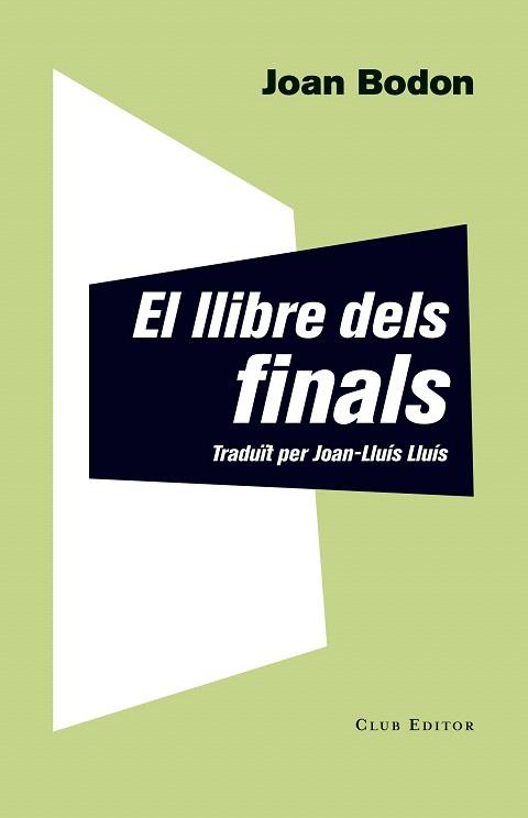EL LLIBRE DELS FINALS | 9788473291927 | BODON, JOAN | Llibres Parcir | Librería Parcir | Librería online de Manresa | Comprar libros en catalán y castellano online