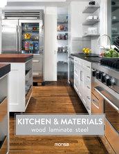 KITCHEN & MATERIALS. WOOD LAMINATE STEEL | 9788416500062 | INSTITUTO MONSA DE EDICIONES, S.A. | Llibres Parcir | Librería Parcir | Librería online de Manresa | Comprar libros en catalán y castellano online