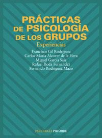 PRACTICAS PSICOLOGIA DE GRUPOS | 9788436813593 | GIL | Llibres Parcir | Llibreria Parcir | Llibreria online de Manresa | Comprar llibres en català i castellà online