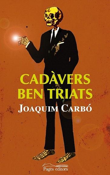 CADAVERS BEN TRIATS | 9788497799140 | CARBO J | Llibres Parcir | Librería Parcir | Librería online de Manresa | Comprar libros en catalán y castellano online