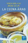 LA CUINA ARAB | 9788466405096 | NADIA BEL HAJ IRENE GELPI | Llibres Parcir | Llibreria Parcir | Llibreria online de Manresa | Comprar llibres en català i castellà online