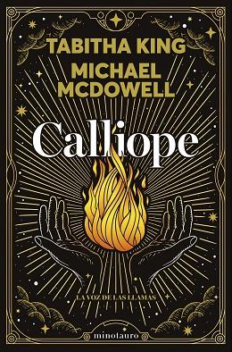CALLIOPE. LA VOZ DE LAS LLAMAS | 9788445020937 | MCDOWELL, MICHAEL/KING, TABITHA | Llibres Parcir | Librería Parcir | Librería online de Manresa | Comprar libros en catalán y castellano online