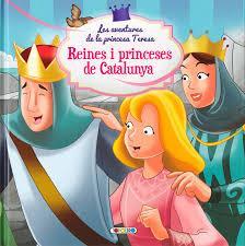 LES AVENTURES DE LA PRINCESA TERESA (REINES I PRINCESES DE CATALUNYA) PERSONATGES PRINCEPS PRINCESES | 9788490374986 | EQUIPO DE TODOLIBRO | Llibres Parcir | Llibreria Parcir | Llibreria online de Manresa | Comprar llibres en català i castellà online