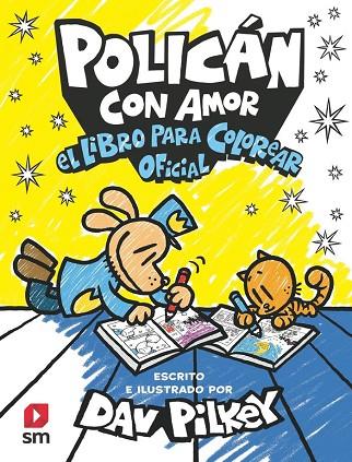POLICÁN CON AMOR: EL LIBRO PARA COLOREAR OFICIAL | 9788411828987 | PILKEY, DAV | Llibres Parcir | Llibreria Parcir | Llibreria online de Manresa | Comprar llibres en català i castellà online