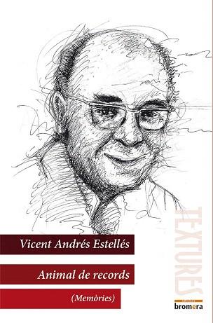 ANIMAL DE RECORDS (MEMÒRIES) | 9788490261057 | ANDRÉS ESTELLÉS, VICENT | Llibres Parcir | Llibreria Parcir | Llibreria online de Manresa | Comprar llibres en català i castellà online