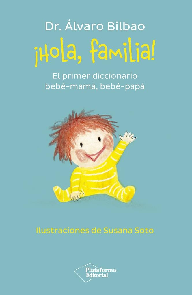¡HOLA, FAMILIA! | 9788419271457 | BILBAO, ÁLVARO | Llibres Parcir | Librería Parcir | Librería online de Manresa | Comprar libros en catalán y castellano online