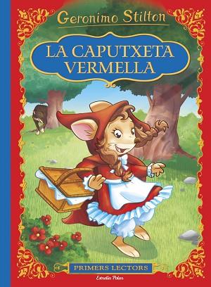GERONIMO STILTON. LA CAPUTXETA VERMELLA | 9788416520497 | GERONIMO STILTON | Llibres Parcir | Llibreria Parcir | Llibreria online de Manresa | Comprar llibres en català i castellà online