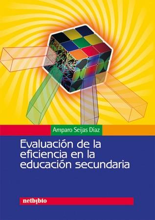 EVALUACION DE LA EFICIENCIA EN LA EDUCACION SECUNDARIA | 9788497450386 | AMPARO SEIJAS DIAZ | Llibres Parcir | Librería Parcir | Librería online de Manresa | Comprar libros en catalán y castellano online