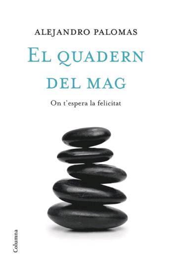 EL QUADERN DEL MAG on espera la felicitat | 9788466408486 | POLAS ALEJANDRO | Llibres Parcir | Librería Parcir | Librería online de Manresa | Comprar libros en catalán y castellano online
