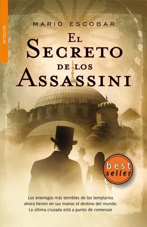 EL SECRETO DE LO ASSASSINI | 9788498005585 | MARIO ESCOBAR | Llibres Parcir | Librería Parcir | Librería online de Manresa | Comprar libros en catalán y castellano online