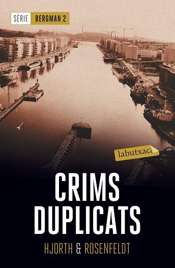 CRIMS DUPLICATS | 9788417031435 | HJORTH, MICHAEL/ROSENFELDT, HANS | Llibres Parcir | Librería Parcir | Librería online de Manresa | Comprar libros en catalán y castellano online