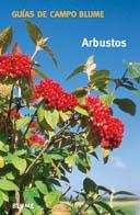 ARBUSTOS GUIAS DE CAMPO BLUME | 9788480764582 | Llibres Parcir | Librería Parcir | Librería online de Manresa | Comprar libros en catalán y castellano online