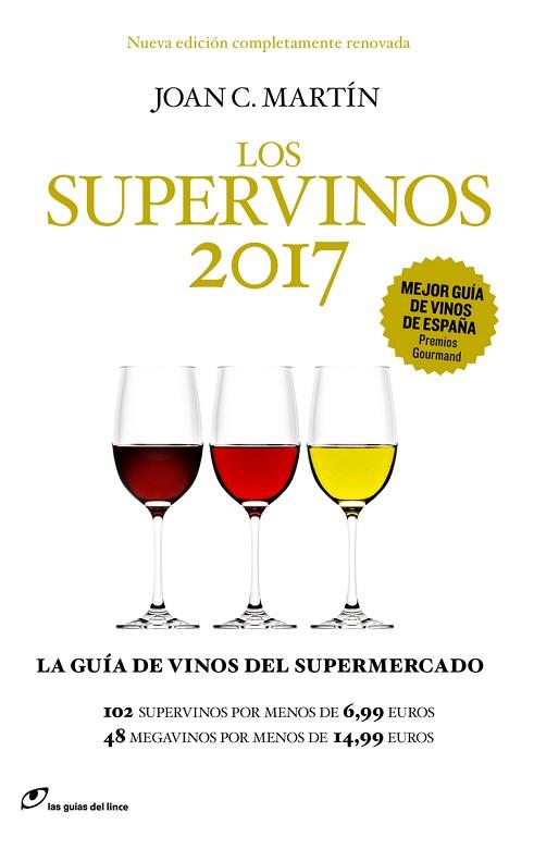 LOS SUPERVINOS 2017 | 9788415070702 | JOAN C.MARTIN | Llibres Parcir | Librería Parcir | Librería online de Manresa | Comprar libros en catalán y castellano online