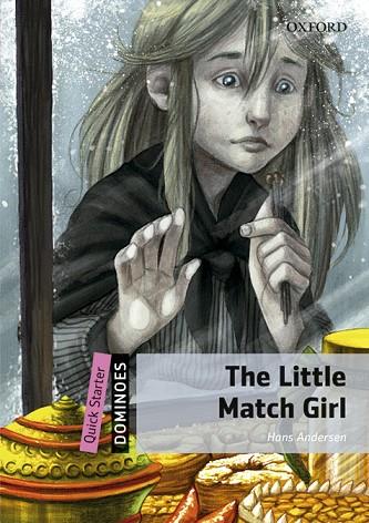 DOMINOES QUICK STARTER. THE LITTLE MATCH GIRL MP3 PACK | 9780194639071 | ANDERSEN, HANS CHRISTIAN | Llibres Parcir | Llibreria Parcir | Llibreria online de Manresa | Comprar llibres en català i castellà online