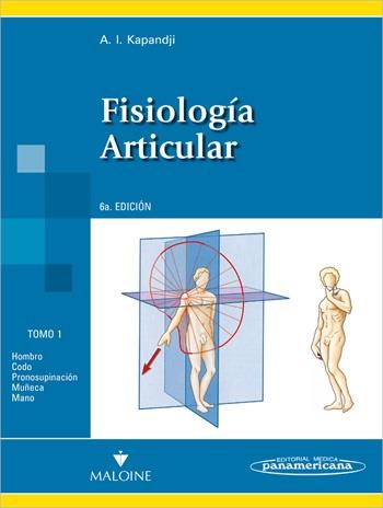 FISIOLOGÍA ARTICULAR, TOMO 1: MIEMBRO SUPERIOR | 9788498354584 | KAPANDJI, ADALBERT | Llibres Parcir | Librería Parcir | Librería online de Manresa | Comprar libros en catalán y castellano online