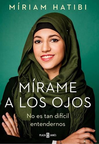 MÍRAME A LOS OJOS | 9788401021503 | HATIBI, MÍRIAM | Llibres Parcir | Librería Parcir | Librería online de Manresa | Comprar libros en catalán y castellano online