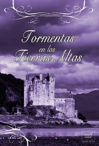 TORMENTAS EN LAS TIERRAS ALTAS | 9788415854111 | COURTENAY, CHRISTINA | Llibres Parcir | Librería Parcir | Librería online de Manresa | Comprar libros en catalán y castellano online