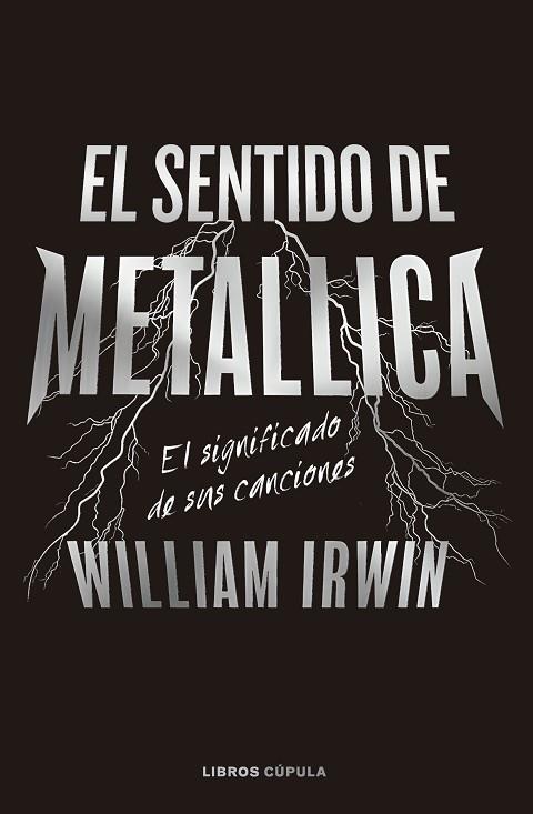 EL SENTIDO DE METALLICA | 9788448040666 | IRWIN, WILLIAM | Llibres Parcir | Librería Parcir | Librería online de Manresa | Comprar libros en catalán y castellano online