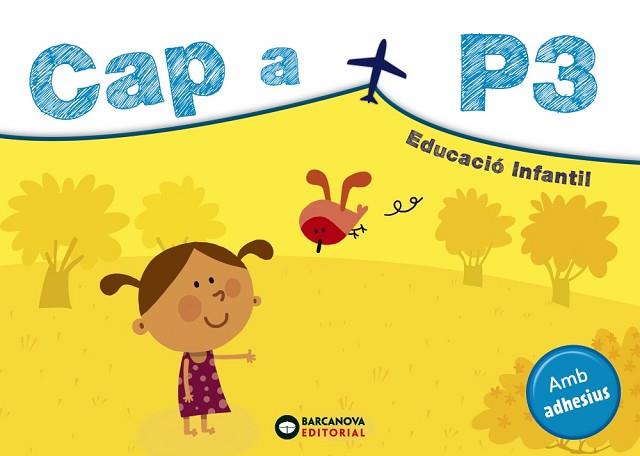 CAP A P3 | 9788448951672 | RIERA, ESTER | Llibres Parcir | Librería Parcir | Librería online de Manresa | Comprar libros en catalán y castellano online