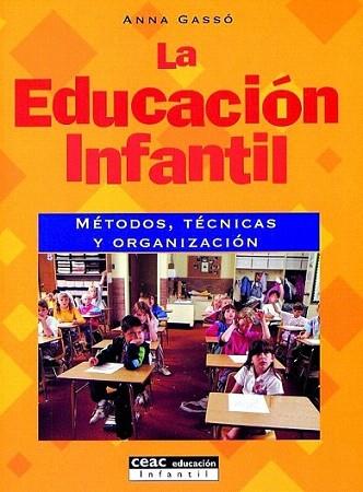 LA EDUCACION INFANTIL METODOS TECNICAS Y ORGANIZACION | 9788432995422 | GASSO ANNA | Llibres Parcir | Llibreria Parcir | Llibreria online de Manresa | Comprar llibres en català i castellà online
