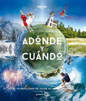 ADóNDE Y CUáNDO | 9788408169093 | BAXTER, SARAH / BLOOMFIELD, PAUL | Llibres Parcir | Librería Parcir | Librería online de Manresa | Comprar libros en catalán y castellano online