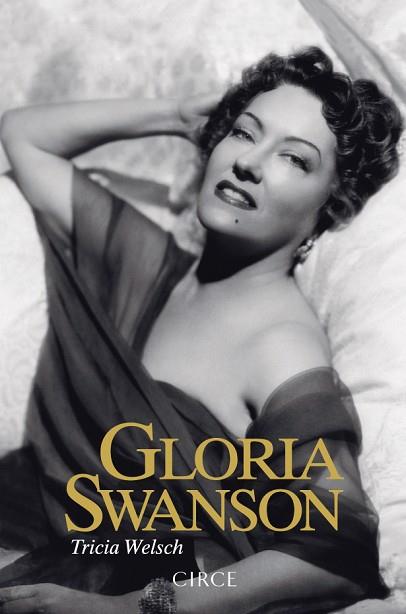 GLORIA SWANSON | 9788477653011 | WELSCH, TRICIA | Llibres Parcir | Llibreria Parcir | Llibreria online de Manresa | Comprar llibres en català i castellà online