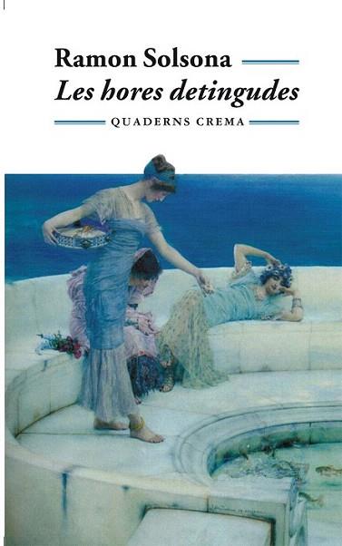 HORES DETINGUDES | 9788477271222 | Ramon SOLSONA | Llibres Parcir | Llibreria Parcir | Llibreria online de Manresa | Comprar llibres en català i castellà online