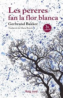 LES PERERES FAN LA FLOR BLANCA | 9788416689248 | BAKKER, GERBRAND | Llibres Parcir | Llibreria Parcir | Llibreria online de Manresa | Comprar llibres en català i castellà online