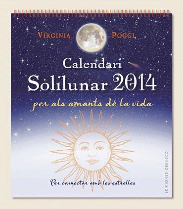 CALENDARI 2014 SOLILUNAR | 9788497779708 | POGGI TORRES, VIRGINIA CELIA | Llibres Parcir | Librería Parcir | Librería online de Manresa | Comprar libros en catalán y castellano online