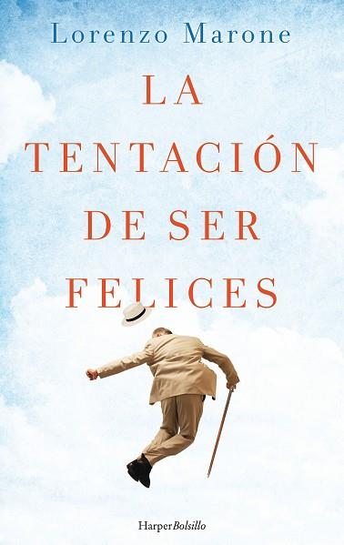 LA TENTACIÓN DE SER FELICES | 9788417216030 | MARONE, LORENZO | Llibres Parcir | Librería Parcir | Librería online de Manresa | Comprar libros en catalán y castellano online