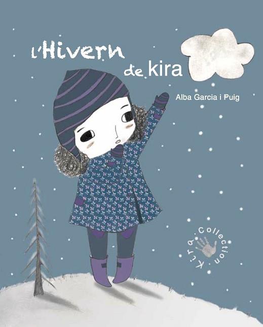 L' HIVERN DE LA KIRA | 9788494416668 | GARCÍA PUIG, ALBA | Llibres Parcir | Llibreria Parcir | Llibreria online de Manresa | Comprar llibres en català i castellà online