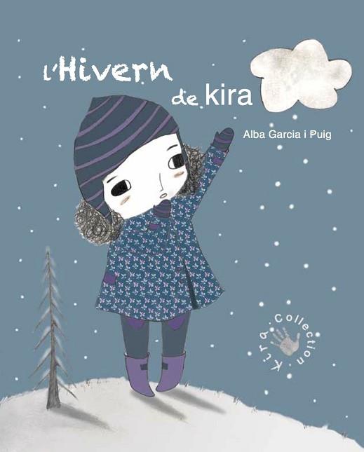 L' HIVERN DE LA KIRA | 9788494416668 | GARCÍA PUIG, ALBA | Llibres Parcir | Librería Parcir | Librería online de Manresa | Comprar libros en catalán y castellano online