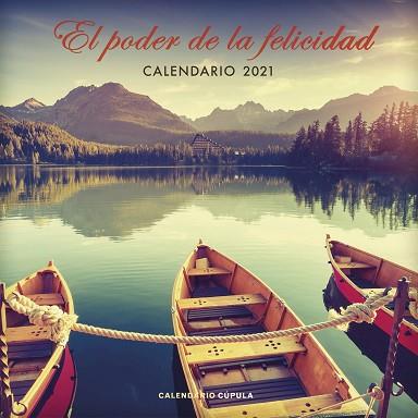 CALENDARIO EL PODER DE LA FELICIDAD 2021 | 9788448027667 | AA. VV. | Llibres Parcir | Librería Parcir | Librería online de Manresa | Comprar libros en catalán y castellano online