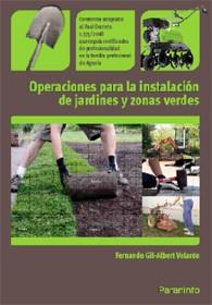 OPERACIONES INSTALACION JARDINES ZONAS VERDES | 9788428332934 | GIL ALBERT VELARDE F | Llibres Parcir | Llibreria Parcir | Llibreria online de Manresa | Comprar llibres en català i castellà online