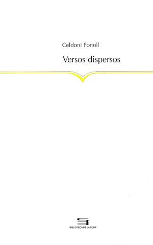 VERSOS DISPERSOS | 9788479358525 | CELDONI FONOLL | Llibres Parcir | Llibreria Parcir | Llibreria online de Manresa | Comprar llibres en català i castellà online