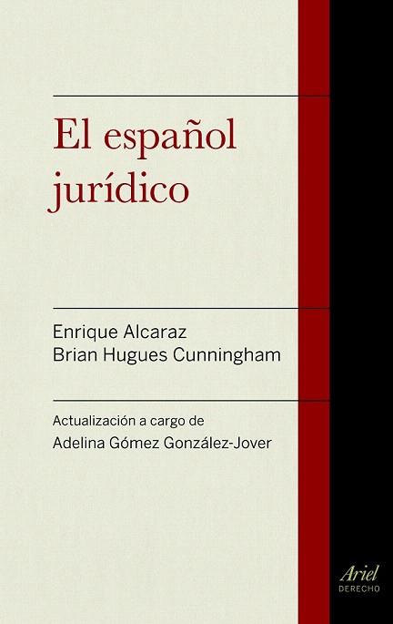 EL ESPAÑOL JURÍDICO | 9788434418721 | ENRIQUE ALCARAZ/BRIAN HUGHES/ADELINA GÓMEZ GONZÁLEZ-JOVER | Llibres Parcir | Llibreria Parcir | Llibreria online de Manresa | Comprar llibres en català i castellà online