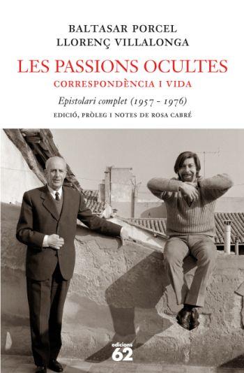 LES PASSIONS OCULTES | 9788429760330 | BALTASAR PORCEL | Llibres Parcir | Llibreria Parcir | Llibreria online de Manresa | Comprar llibres en català i castellà online