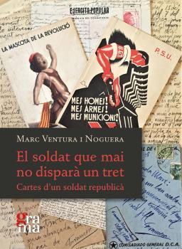 EL SOLDAT QUE MAI NO DISPARÀ UN TRET | 9788412378634 | VENTURA NOGUERA, MARC | Llibres Parcir | Librería Parcir | Librería online de Manresa | Comprar libros en catalán y castellano online