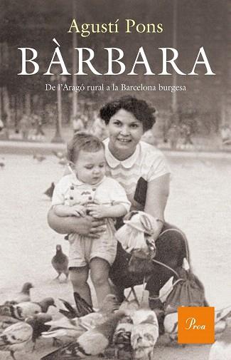 BÀRBARA (DE L'ARAGÓ RURAL A LA BARCELONA BURGESA) | 9788475885933 | AGUSTÍ PONS MIR | Llibres Parcir | Librería Parcir | Librería online de Manresa | Comprar libros en catalán y castellano online